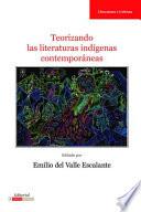 Teorizando las literaturas indígenas contemporáneas