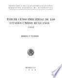 Tercer Censo Industrial de los Estados Unidos Mexicanos 1940. Hormas y tacones