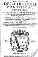 TERCERA PARTE DE LA HISTORIA PONTIFICAL Y CATHOLICA