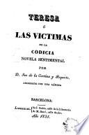 Teresa, ó, Las víctimas de la codicia