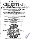 Tesoro celestial y divino para rescate y consuelo de las almas, asi de los viuos como de los fieles difuntos