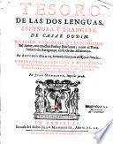 Tesoro de las dos lenguas espanola y francesa. De Cesar Oudin. Anadido conforme a las memorias del autor,... por Antonio Oudin,... Nuevamente corregido y aumentado... por Juan Mommarte,...