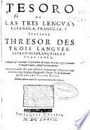Tesoro de las tres lenguas española, francesa, y italiana