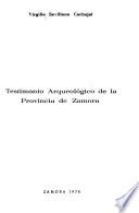 Testimonio arqueológico de la provincia de Zamora