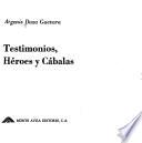 Testimonios, héroes y cábalas