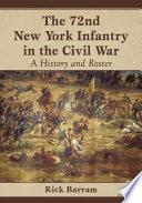 The 72nd New York Infantry in the Civil War