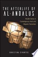 The Afterlife of al-Andalus