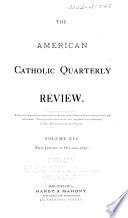 The American Catholic Quarterly Review ...
