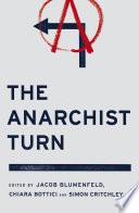The Anarchist Turn