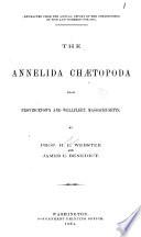 The Annelida Chaetopoda from Provincetown and Wellflett, Massachusetts