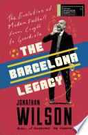 The Barcelona Legacy