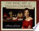 The Basic Art of Italian Cooking