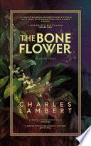 The Bone Flower