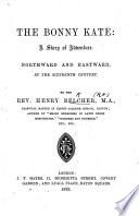 The Bonny Kate. A Story of Adventure, Etc