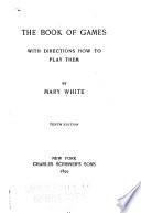 The Book of Games with Directions how to Play Them