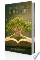 The Book of Life Natural Healing