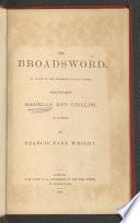 The Broadsword as Tought by the Celebrated Italian Masters, Signors Masiello and Ciullini, of Florence
