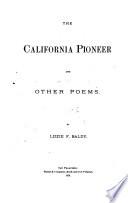 The California Pioneer and Other Poems