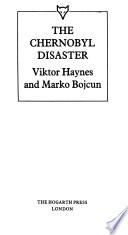The Chernobyl Disaster