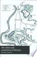 The Cities and Cemeteries of Etruria