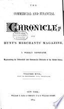The Commercial & Financial Chronicle and Hunt's Merchants' Magazine