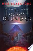 The Craft Sequence. El ocaso de un dios