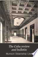 The Cuba Review and Bulletin