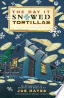 The Day It Snowed Tortillas / El día que nevó tortilla