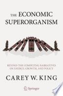 The Economic Superorganism