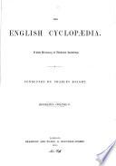 The English Cyclopaedia. (Geography. - Natural History. - Biography. - Arts and Sciences) ...