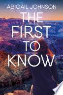 The first to know