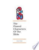 The Flawed Characters of the Bible