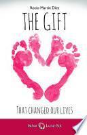 The Gift That changed our lives