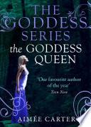 The Goddess Queen (The Goddess Series) (A Goddess Series short story, Book 4)