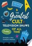 Libro The Greatest Cult Television Shows of All Time
