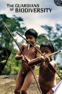 The GUARDIANS OF BIODIVERSITY