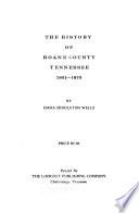 The History of Roane County, Tennessee, 1801-1870