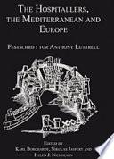 The Hospitallers, the Mediterranean and Europe