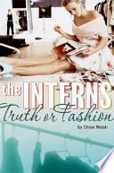 Libro The Interns: Truth or Fashion