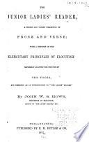 The Junior Ladies' Reader, a Choice and Varied Collection of Prose and Verse