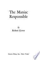 The Maniac Responsible