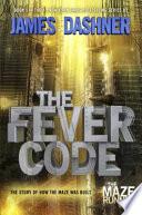 The Maze Runner Prequel: The Fever Code