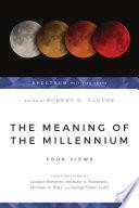 The Meaning of the Millennium