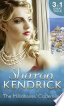 The Millionaires' Cinderellas: Playing the Greek's Game / The Forbidden Innocent / Too Proud to be Bought