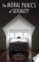 The Moral Panics of Sexuality