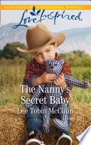 The Nanny's Secret Baby (Mills & Boon Love Inspired) (Redemption Ranch, Book 4)
