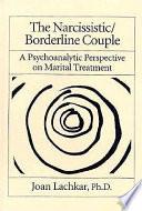 The Narcissistic/borderline Couple