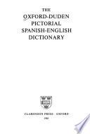 The Oxford-Duden Pictorial Spanish-English Dictionary