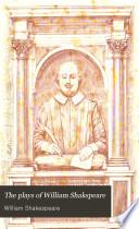 The Plays of William Shakspeare