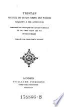 The poetical romances of Tristan in French, in Anglo-Norman and in Greek, composed in the XII and XIII centuries